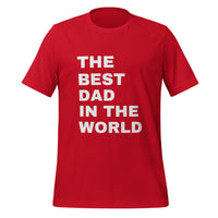 Load image into Gallery viewer, UNISEX T-SHIRT - THE BEST DAD IN THE WORLD
