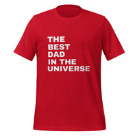 Load image into Gallery viewer, UNISEX T-SHIRT - THE BEST DAD IN THE UNIVERSE

