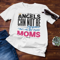 Load image into Gallery viewer, Angels Can Not Be Everywhere That&#39;s Why God Created Moms
