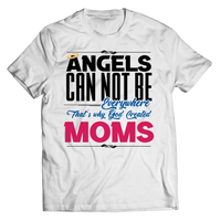 Load image into Gallery viewer, Angels Can Not Be Everywhere That&#39;s Why God Created Moms

