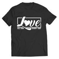 Load image into Gallery viewer, Love All Day Every Day
